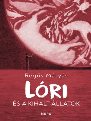 cover image of Lóri és a kihalt állatok